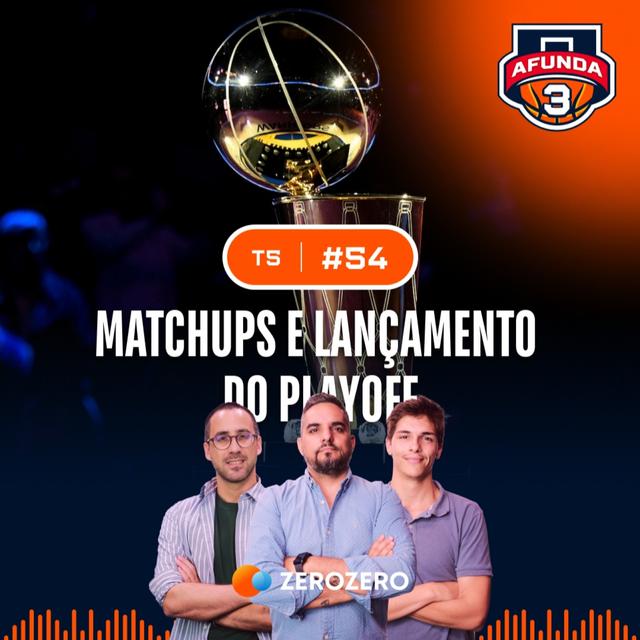 T5, Ep. 54 | Matchups e lançamento de playoff - podcast episode cover