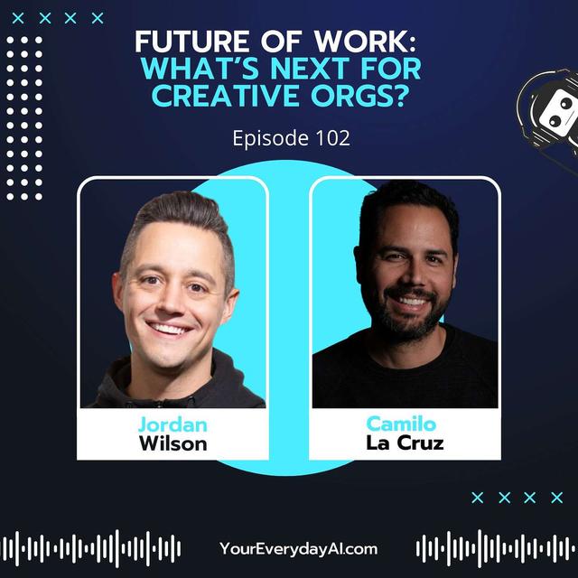 EP 102: Future of Work - What's Next For Creative Orgs? - podcast episode cover
