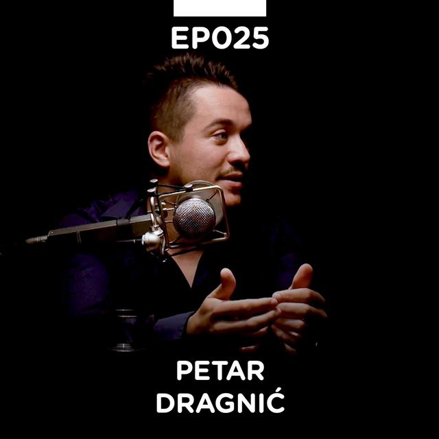 EP 025: Petar Dragnić - Pojačalo podcast - podcast episode cover