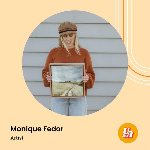 “I still have to learn not to judge my work off the opinions of others,” Monique Fedor, Artist - podcast episode cover