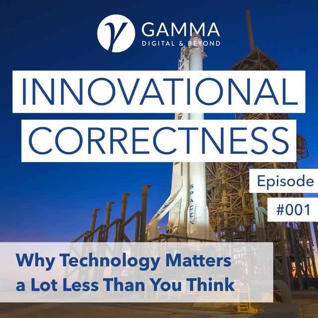 #001: Why Technology Matters a Lot Less Than You Think - podcast episode cover