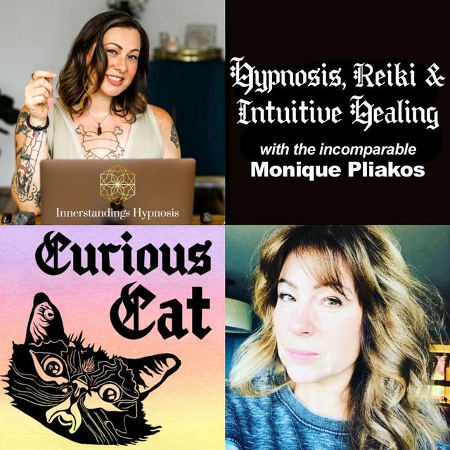 Hypnosis, Reiki & Intuitive Healing with the Incomparable Monique Pliakos of Innerstandings Hypnosis - podcast episode cover