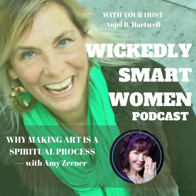 Why Making Art is a Spiritual Process—with Amy Zerner - EP257 - podcast episode cover