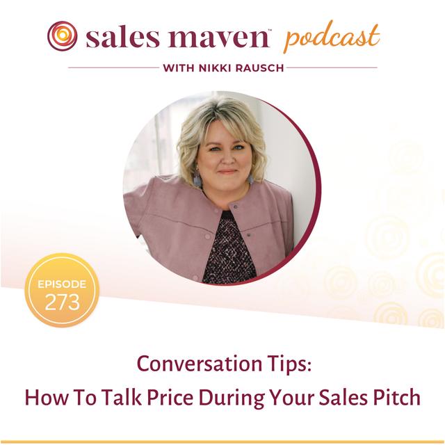 Conversation Tips: How To Talk Price During Your Sales Pitch - podcast episode cover