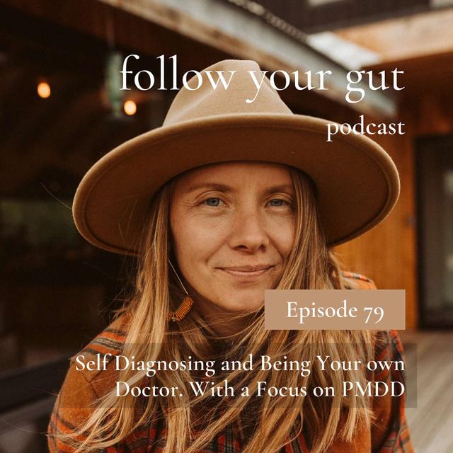 Self Diagnosing and Being Your own Doctor. With a Focus on PMDD - podcast episode cover