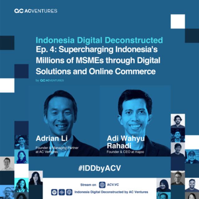 Ep. 4: Supercharging Indonesia's Millions of MSMEs through Digital Solutions and Online Commerce with Adi Wahyu Rahadi, Founder & CEO of majoo - podcast episode cover