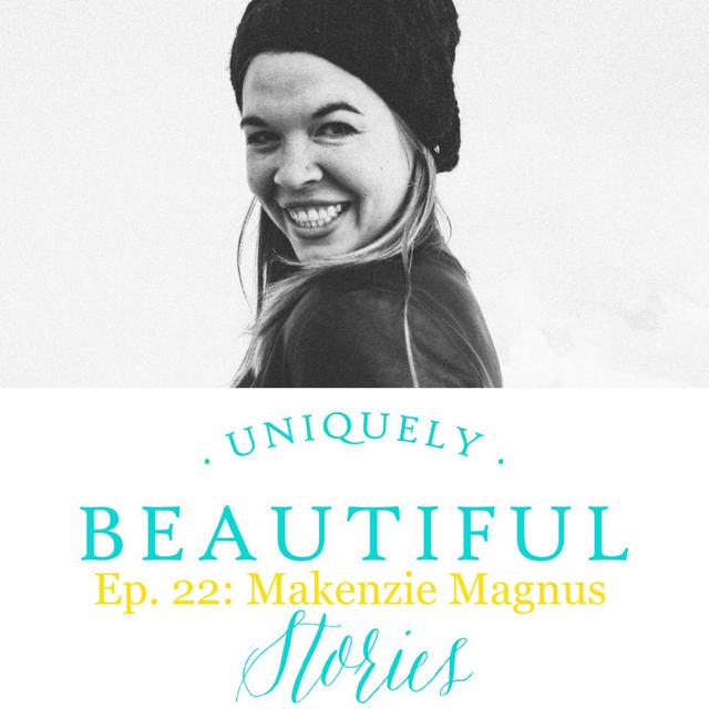 Ep. 22: Makenzie Magnus/Beautiful Minister - podcast episode cover