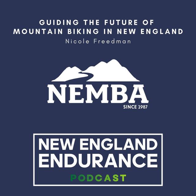 NEMBA: Guiding The Future of Mountain Biking in New England - podcast episode cover