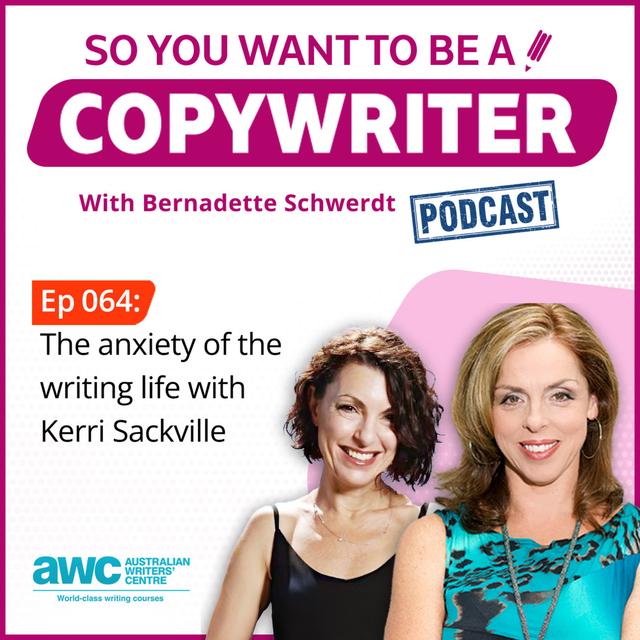 COPYWRITER 064: The anxiety of the writing life - podcast episode cover