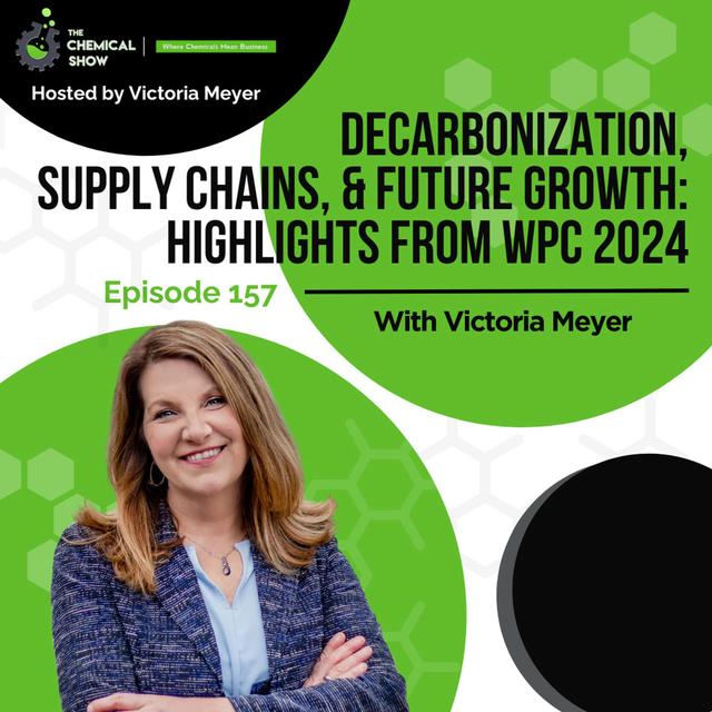 Decarbonization, Supply Chains, & Future Growth: Themes from WPC 2024 - Ep 157 - podcast episode cover