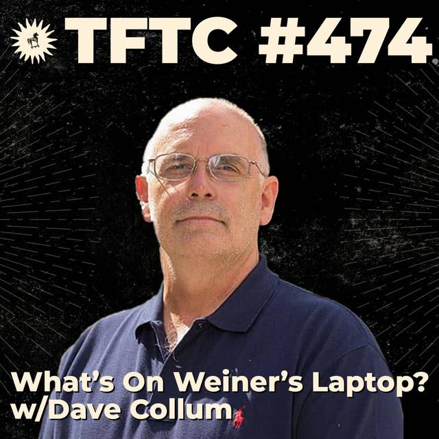 #474: What's On Weiner's Laptop? with Dave Collum - podcast episode cover