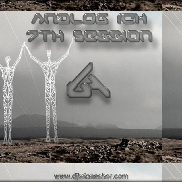 Episode #18 ~ DJ Brian Asher - Anal0g Ich - 007 (Minimal/Techno/Tech House) - podcast episode cover