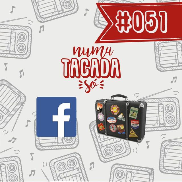 #051 - O que está acontecendo com o Facebook? - podcast episode cover