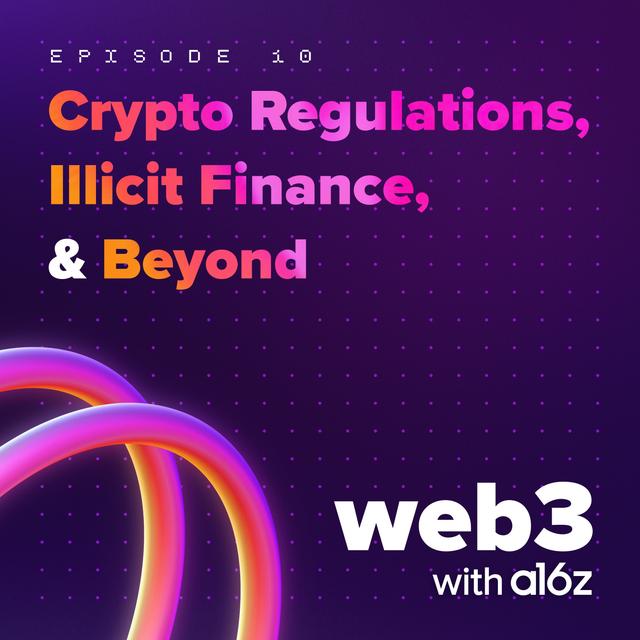 Crypto Regulations, Illicit Finance, Privacy and Beyond - podcast episode cover