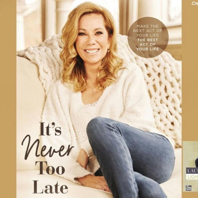 Kathie Lee Gifford: "It's Never Too Late" - podcast episode cover
