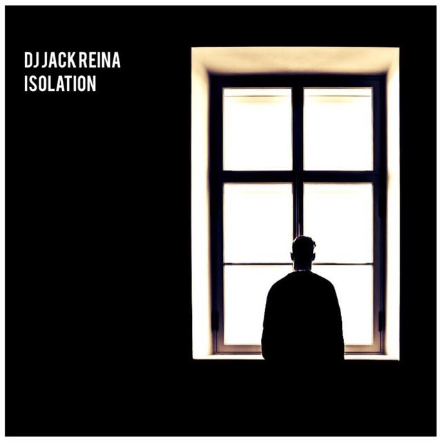 DJ Jack Reina / Isolation - podcast episode cover