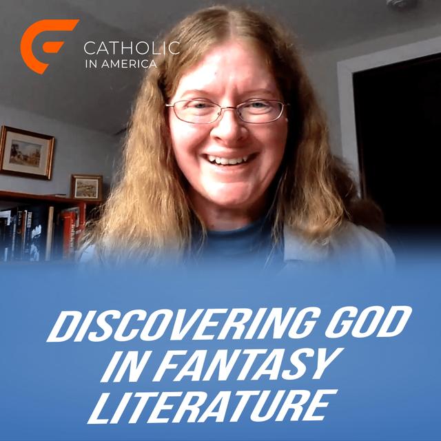 Discovering God in Fantasy Literature // Catholic in America - podcast episode cover