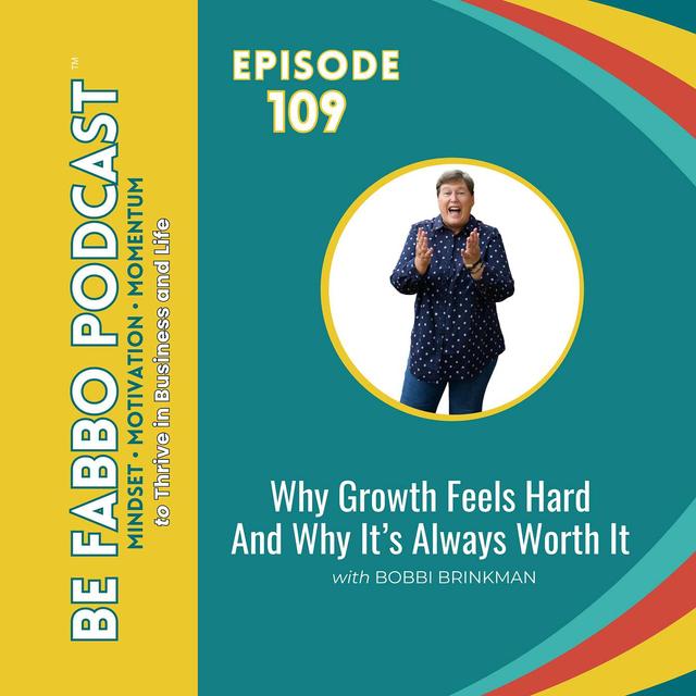 Why Growth Feels Hard—And Why It’s Always Worth It - podcast episode cover