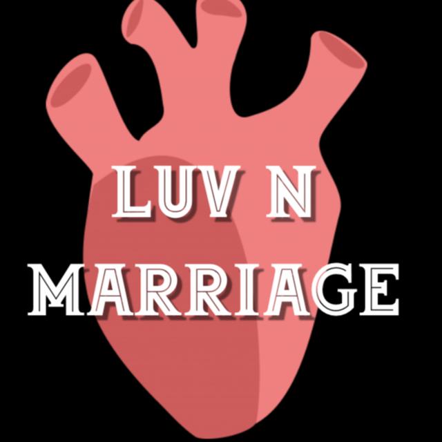 Luv N Marriage - Episode 00 - podcast episode cover