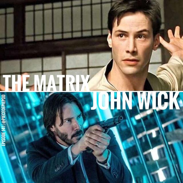 The Matrix & John Wick - podcast episode cover