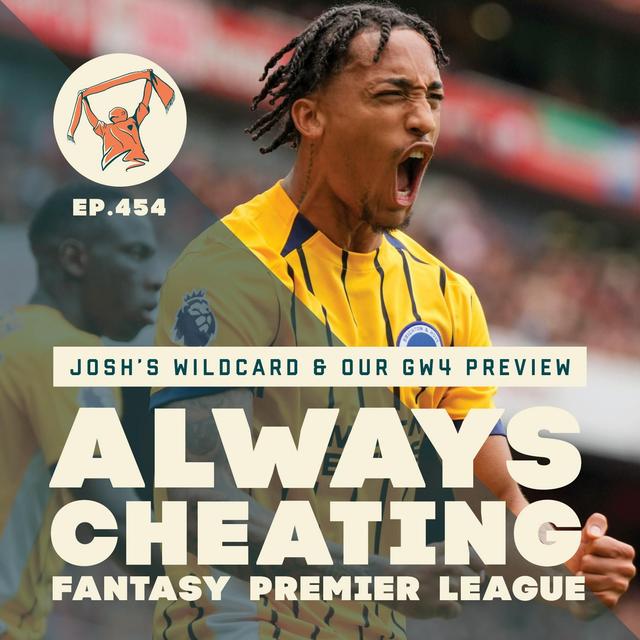 Josh's Wildcard Update & Our GW4 FPL Preview - podcast episode cover