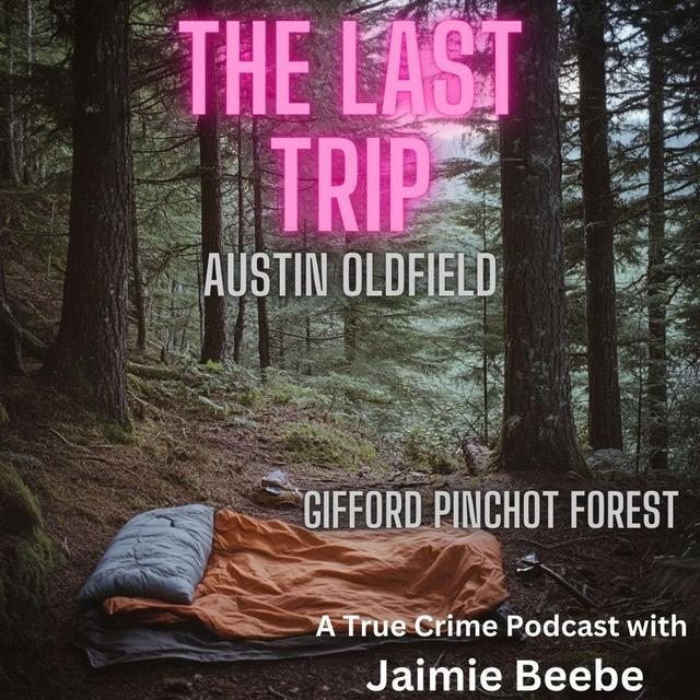 40: Austin Oldfield: Gifford Pinchot National Forest - podcast episode cover
