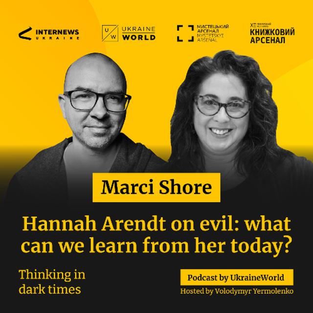 Hannah Arendt on evil: what can we learn from her today? - with Marci Shore - podcast episode cover