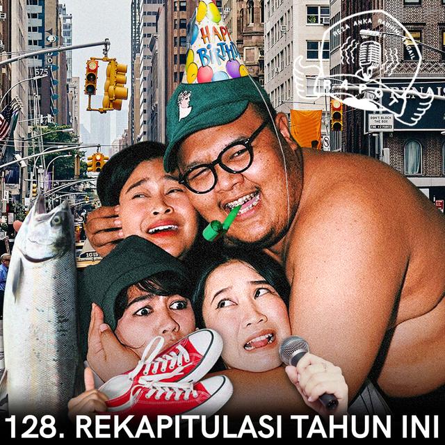 128. Rekapitulasi Tahun Ini - podcast episode cover