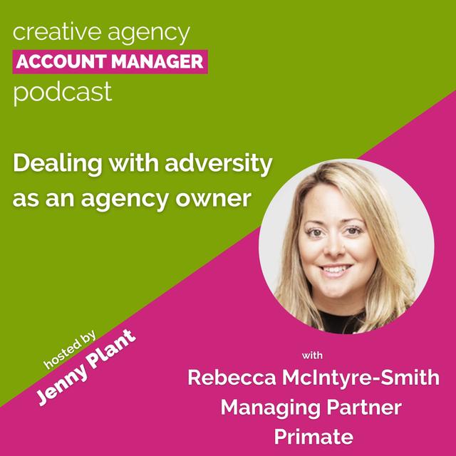 Dealing with adversity as an agency owner, with Rebecca McIntyre-Smith - podcast episode cover