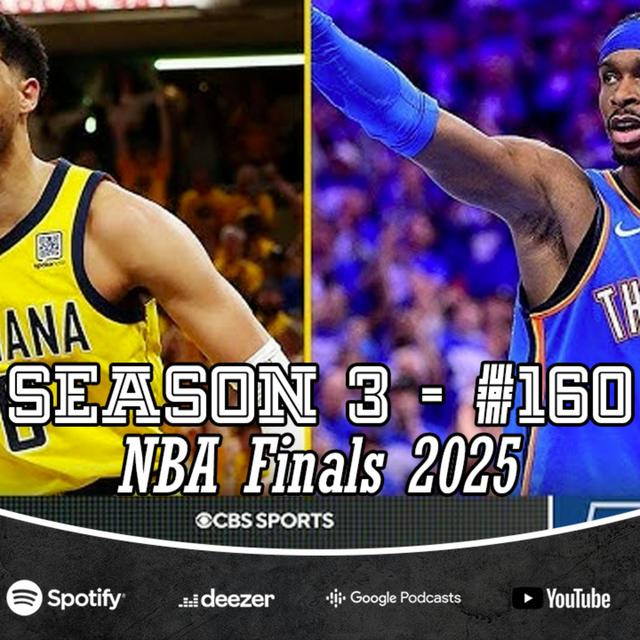 Ep. 3/160 - Knicks, Timberwolves ed NBA Finals 2025 - podcast episode cover