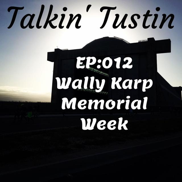 EP:012 Wally Karp Memorial Week - podcast episode cover