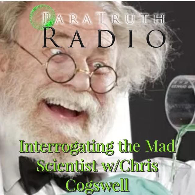 Interrogating the Mad Scientist w/Chris Cogswell - podcast episode cover