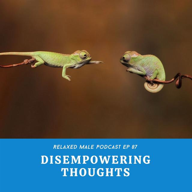 Disempowering Thoughts - podcast episode cover