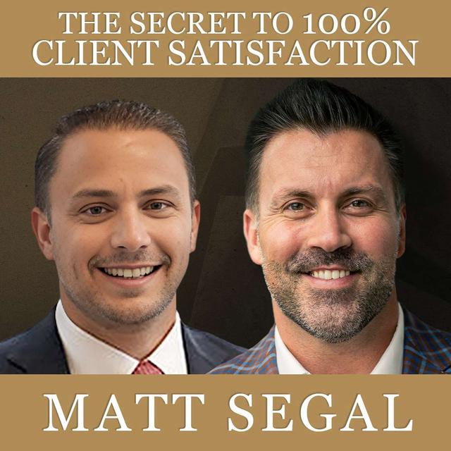 The Secret to 100% Client Satisfaction - podcast episode cover