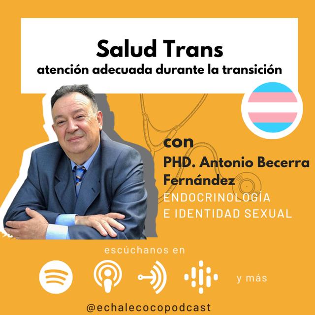 Salud Trans con PHD. Antonio Becerra Fernández - podcast episode cover