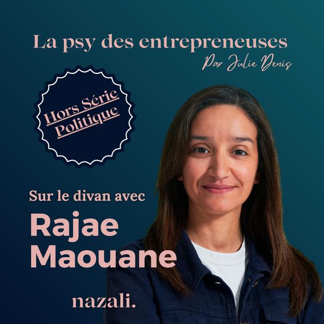 #27 Hors Série Politique [sur le divan avec] Rajae Maouane - podcast episode cover