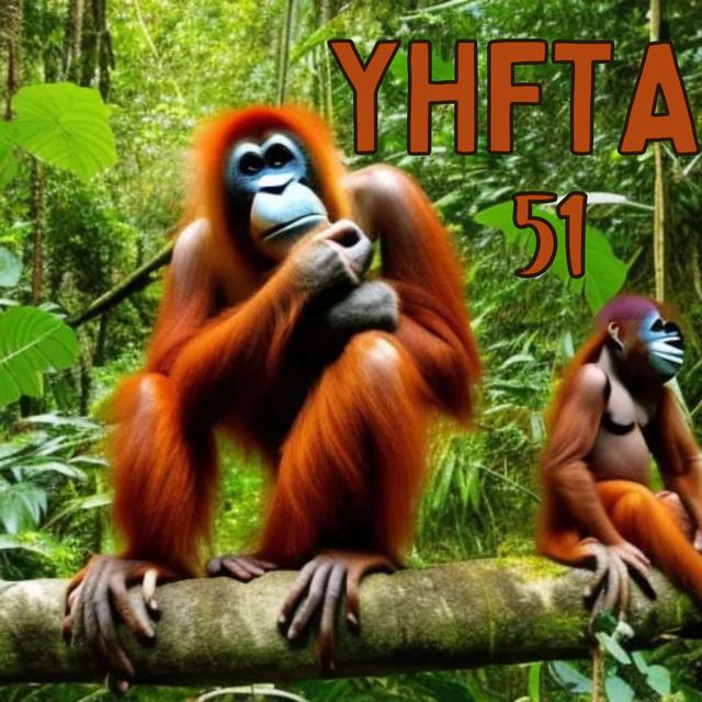 Your Handbook For The Apocalypse 51: We Are The Orangutan - podcast episode cover