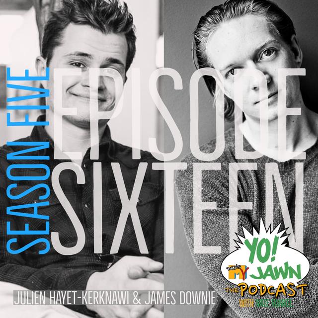 Ep. 5.16 - Julien Hayet-Kerknawi & James Downie - podcast episode cover