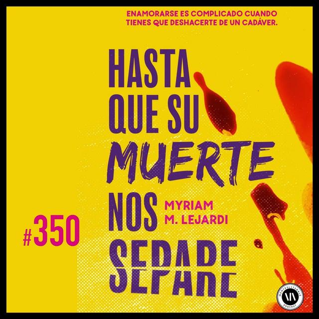 Hasta que su muerte nos separe - podcast episode cover