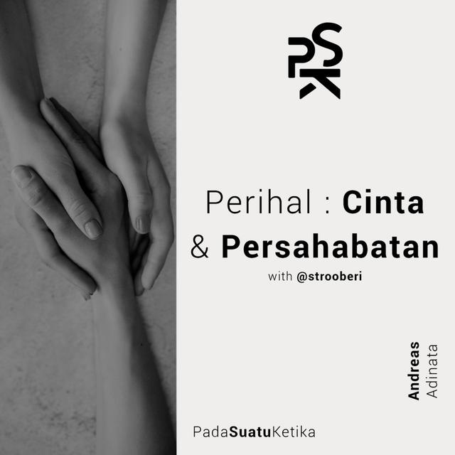 Perihal Cinta & Persahabatan w/@strooberi - podcast episode cover