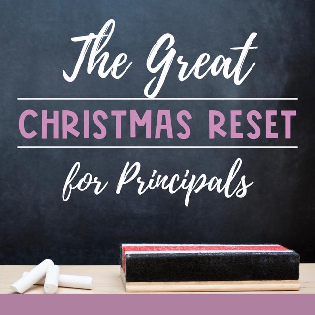 Episode 17: The Great Christmas Reset for Principals - podcast episode cover