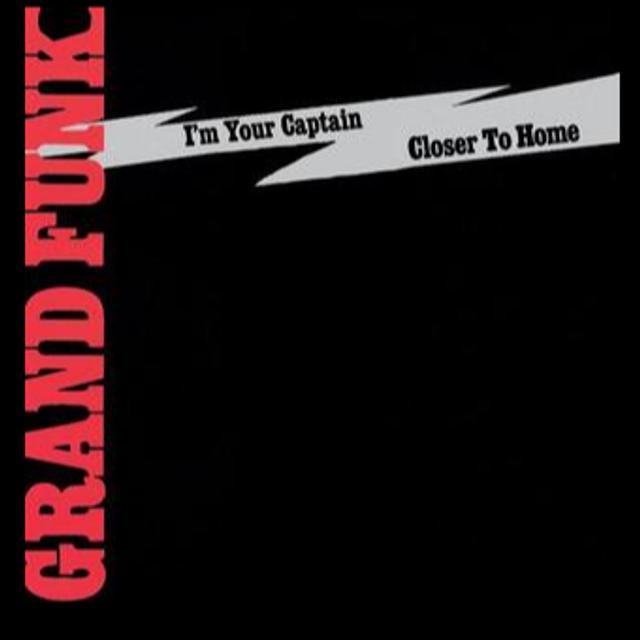 Grand Funk Railroad-I'm Your Captain(Closer to Home) Song Review - podcast episode cover