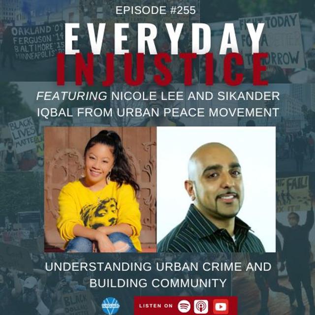 Everyday Injustice Podcast Episode 255 – Oakland’s Urban Peace Movement - podcast episode cover