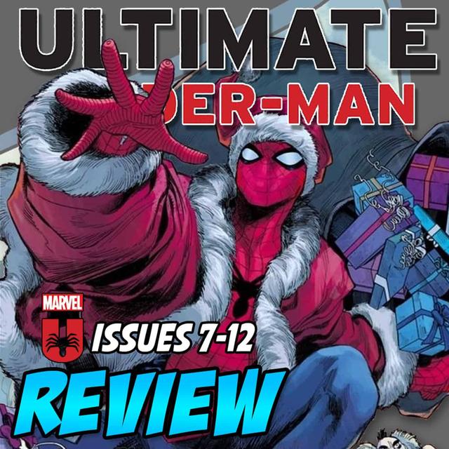 Ultimate Spider-Man (vol. 3) #7-12 – REVIEW - podcast episode cover