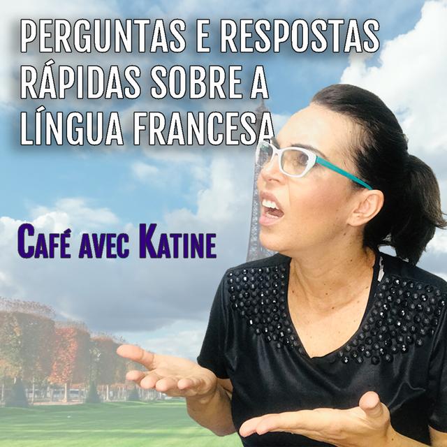 Live #52 - Perguntas e respostas rápidas sobre a língua francesa 3 - podcast episode cover