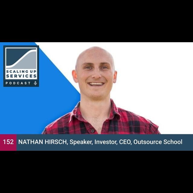 Nathan Hirsch, Speaker, Investor, CEO, Outsource School - podcast episode cover
