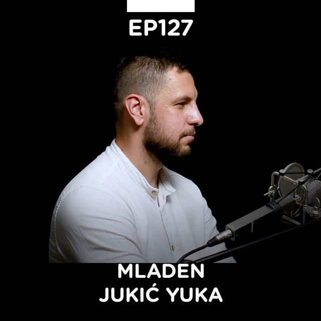 EP 127: Mladen Jukić Yuka, Facebook oglašavanje, FB Marketing Akademija - Pojačalo podcast - podcast episode cover