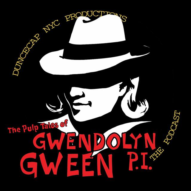 The Pulp Tales Of Gwendolyn Gween, P.I. - Teaser - podcast episode cover