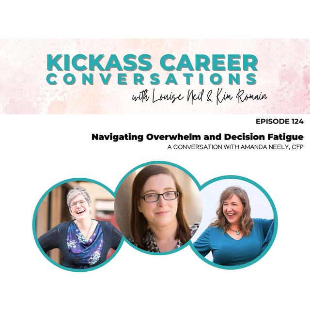 Navigating Overwhelm and Decision Fatigue: A Conversation with Amanda Neely - podcast episode cover