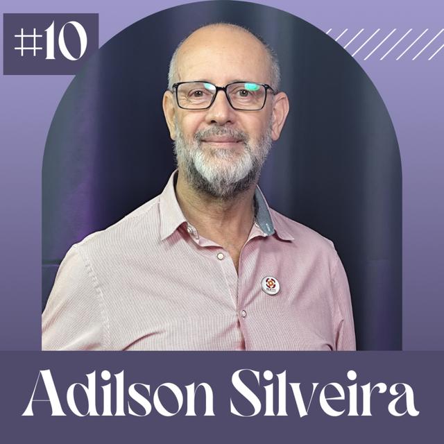 ADILSON SILVEIRA - LIDERANÇA ESTRATÉGICA - Além do RH #10 - podcast episode cover